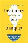 Fuchsia Dunlop - Invitation to a Banquet
