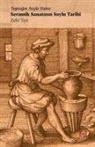 Zeki Tez - Seramik Sanatinin Soylu Tarihi;Topragin Atesle Dansi