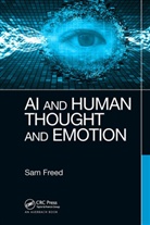 Sam Freed - Ai and Human Thought and Emotion