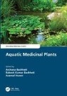 Archana (Graphic Era University Bachheti, Archana Bachheti, Rakesh Kumar Bachheti, Azamal Husen - Aquatic Medicinal Plants