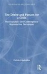 Patricia Alkolombre, Patricia (Argentine Psychoanalytic Ass Alkolombre - Desire and Passion for a Child