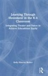 Kelly Mancini Becker, Kelly Mancini (University of Vermont Becker - Learning Through Movement in the K-6 Classroom