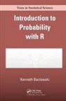 Kenneth Baclawski - Introduction to Probability With R