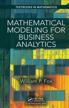 William Fox - Mathematical Modeling for Business Analytics