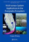 Caiyun Zhang - Multi-Sensor System Applications in the Everglades Ecosystem