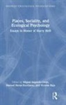 Miguel Heras-Escribano Segundo-Ortin, Manuel Heras-Escribano, Vicente Raja, Miguel Segundo-Ortin - Places, Sociality, and Ecological Psychology