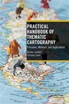 Nicolas Lambert, Nicolas Zanin Lambert, Christine Zanin - Practical Handbook of Thematic Cartography