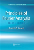 Kenneth B. Howell, Kenneth B. (The University of Alabama in H Howell, Howell Kenneth B. - Principles of Fourier Analysis