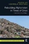 Adenrele Awotona, Adenrele (University of Massachusetts Awotona, Adenrele Awotona, Awotona Adenrele - Rebuilding Afghanistan in Times of Crisis