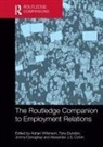 Adrian Dundon Wilkinson, Alexander Colvin, Jimmy Donaghey, Donaghey Jimmy, Tony Dundon, Dundon Tony... - Routledge Companion to Employment Relations