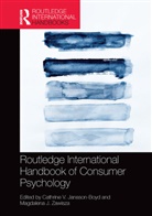 Cathrine V. Zawisza Jansson-Boyd, Cathrine V. Jansson-Boyd, Jansson-Boyd Cathrine V., Magdalena J. Zawisza, Zawisza Magdalena J. - Routledge International Handbook of Consumer Psychology