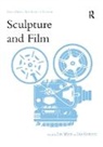 Jon Christie Wood, Ian Christie, Christie Ian, Jon Wood, Wood Jon - Sculpture and Film