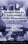 Michael E. Ginevan, Ginevan Michael E., Douglas E. Splitstone, Douglas E. Ginevan Splitstone, Splitstone Douglas E. - Statistical Tools for Environmental Quality Measurement