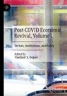 Vladimir S. Osipov, Vladimir S Osipov - Post-COVID Economic Revival, Volume I