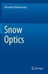 Alexander Kokhanovsky - Snow Optics