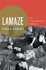 Paula A Michaels, Paula A. Michaels, Paula A. (Senior Lecturer of History Michaels - Lamaze
