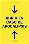 Lewis Dartnell - Abrir en caso de apocalipsis : guía rápida para reconstruir la civilización