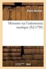 Alexis Rochon - Memoire sur l astronomie nautique