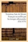 Riche, Riche-A - Troisieme liste de blesses