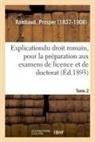 Prosper Rambaud, Rambaud-P - Explication elementaire du droit