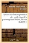 Victor Bertrand, Bertrand-V - Apercu sur la transportation des