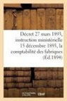 Collectif - Decret du 27 mars 1893 et