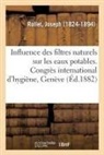 Joseph Rollet, Rollet-J - Influence des filtres naturels