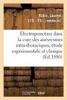 Laurent Robin, Robin-l - De l electropuncture dans la cure