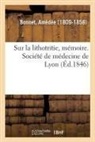 Amédée Bonnet, Bonnet-A - Sur la lithotritie, memoire.