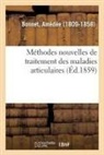 Amédée Bonnet, Bonnet-A - Methodes nouvelles de traitement