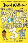 David Walliams, Tony Ross - The World's Worst Children 3