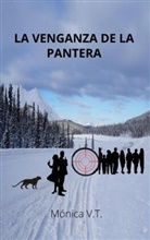 Mónica V. T., Mónica V.T., Mónica V.T. - La venganza de la pantera