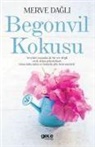 Merve Dagli - Begonvil Kokusu