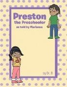 B - Preston the Preschooler as told by Marianna