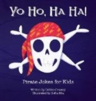 Debbie Cressey - Yo Ho, Ha Ha! Pirate Jokes for Kids