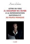 Francis Lalanne - Lettre en vers à l'occupant de l'Élysée, à la Représentation nationale et au peuple français