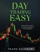 Frank Saldrow - DAY TRADING EASY A