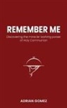 Adrian Gomez - Remember Me