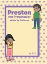 B - Preston The Preschooler As Told By Marianna