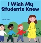 Jennifer Jones - I Wish My Students Knew