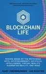 Kary Oberbrunner, Lee Richter - Blockchain Life
