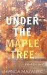 Manda Mazanec - Under The Maple Tree