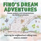 Rebecca Seibert - FINO'S DREAM ADVENTURES Book 4