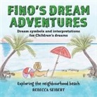Rebecca Seibert - Fino's dream adventures Book 5