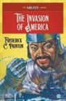 Frederick C. Painton - The Invasion of America