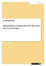 Lea Burgetsmeier - Klima-Risiken im Bankenbereich. Methoden und Anwendungen