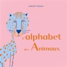 Isabelle Follador - L'alphabet des animaux