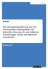 Anonym, Anonymous - Die Lateinamerikanisierung der USA. Geschichtliche Hintergründe und kulturelle, ökonomische und politische Auswirkungen auf die amerikanische Gesellschaft
