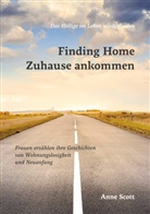 Anne Scott - Finding Home Zuhause ankommen