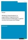anonym, Anonymous - Weibliche Hauptcharaktere in ausgewählten zeitgenössischen Schneewittchen-Verfilmungen. Losgelöst von den Stereotypen der Vorlage?